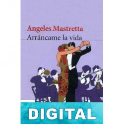 Arráncame la vida Ángeles Mastretta