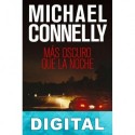 Más oscuro que la noche Michael Connelly