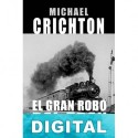 El gran robo del tren Michael Crichton