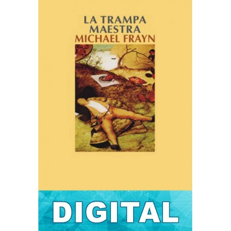 La trampa maestra Michael Frayn