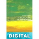 Ideología. Una brevísima introducción Michael Freeden