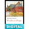 El sendero en el bosque Adalbert Stifter