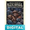 Kalpa Imperial. Libro II: El imperio más vasto Angélica Gorodischer