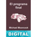 El programa final Michael Moorcock
