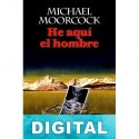 He aquí el hombre Michael Moorcock