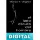 El lado oscuro del hombre Michael P. Ghiglieri
