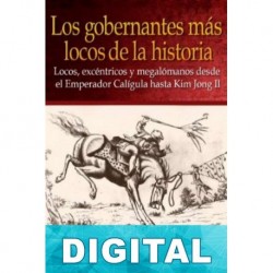 Los gobernantes más locos de la historia Michael Rank
