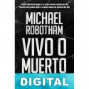 Vivo o muerto Michael Robotham