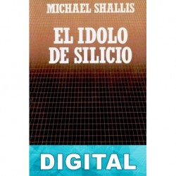 El ídolo de silicio Michael Shallis