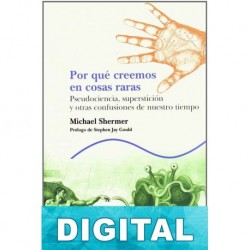 ¿Por qué creemos en cosas raras? Michael Shermer