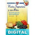 Cocina vegetariana y con fibra Michael Smith