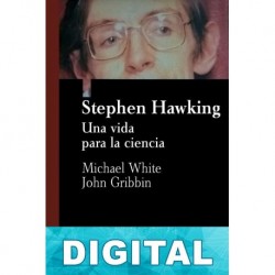 Stephen Hawking: una vida para la ciencia Michael White & John Gribbin