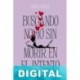 Buscando novio sin morir en el intento Angie García López