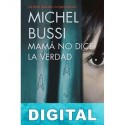 Mamá no dice la verdad Michel Bussi