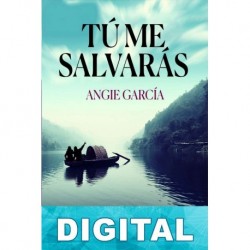 Tú me salvarás Angie García López
