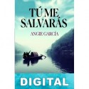 Tú me salvarás Angie García López