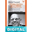 Historia política de la verdad Michel Foucault