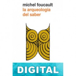 La arqueología del saber Michel Foucault