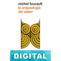 La arqueología del saber Michel Foucault