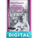 La ética del pensamiento Michel Foucault