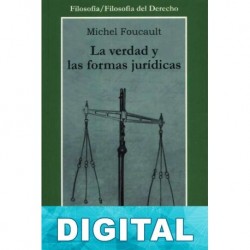 La verdad y las formas jurídicas Michel Foucault