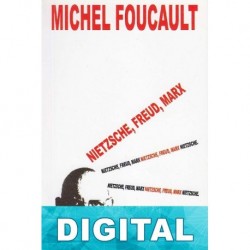 Nietzsche, Freud, Marx Michel Foucault