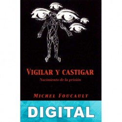 Vigilar y castigar Michel Foucault