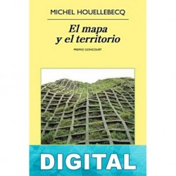 El mapa y el territorio Michel Houellebecq