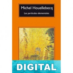 Las partículas elementales Michel Houellebecq