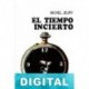 El tiempo incierto Michel Jeury