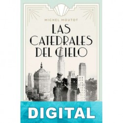 Las catedrales del cielo Michel Moutot