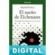 El sueño de Eichmann Michel Onfray