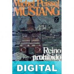 Mustang, reino prohibido en el Himalaya Michel Peissel