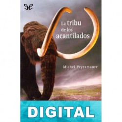 La tribu de los acantilados Michel Peyramaure
