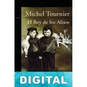 El rey de los alisos Michel Tournier