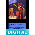 Gaspar, Melchor y Baltasar Michel Tournier