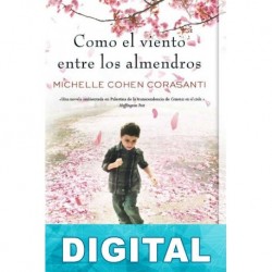 Como el viento entre los almendros Michelle Cohen Corasanti