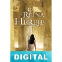 La Reina Hereje Michelle Moran