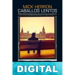 Caballos lentos Mick Herron