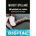 Mi pistola es veloz Mickey Spillane