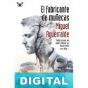El fabricante de muñecas Miguel Aguerralde