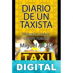 Diario de un taxista Miguel Alcalá