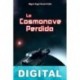 La cosmonave perdida Miguel Ángel Alonso Pulido