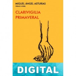 Clarivigilia primaveral Miguel Ángel Asturias