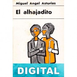 El alhajadito Miguel Ángel Asturias