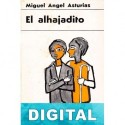 El alhajadito Miguel Ángel Asturias