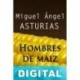 Hombres de maíz Miguel Ángel Asturias