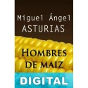 Hombres de maíz Miguel Ángel Asturias