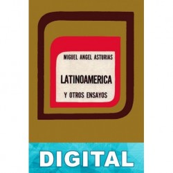 Latinoamérica y otro ensayos Miguel Ángel Asturias