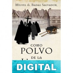Como polvo de la tierra Miguel Ángel Badal Salvador
